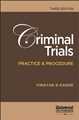 Criminal Trials Practice and Procedure